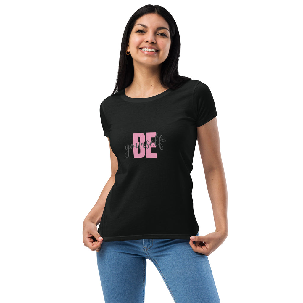 Be Yourself- Fitted Tshirt