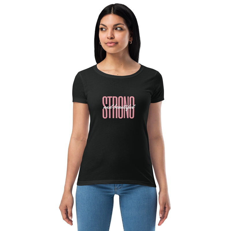 Strong and Beautiful- Fitted Tshirt