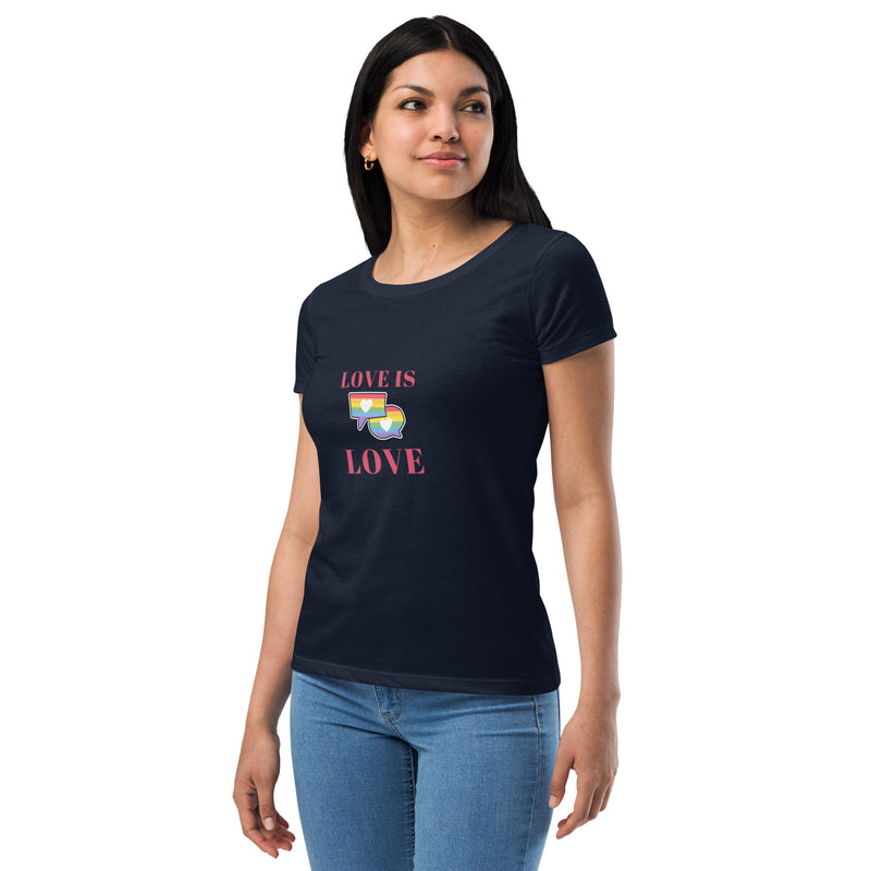 Love is love- Fitted Tshirt
