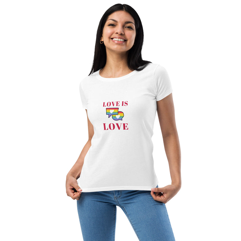 Love is love- Fitted Tshirt